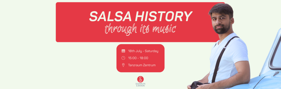 Salsa History through its Music - Workshop by Bhavin