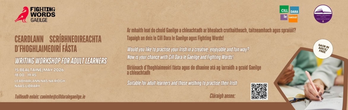 Ceardlann scríbhneoireachta d'fhoghlaimeoirí fásta/Writing workshop for adult learners