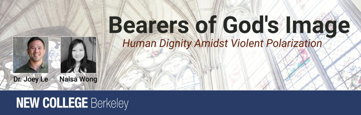 Bearers of God’s Image: Human Dignity Amidst Violent Polarization