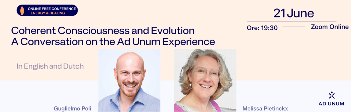 Coherent Consciousness and Evolution - A Conversation on the Ad Unum Experience in English and Dutch