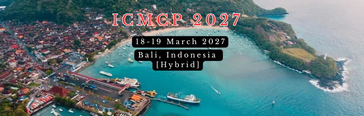 International Conference on Music, Communication and Performance 2027 [ICMCP 2027]