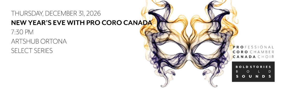 A graphic with concert information for Pro Coro Canada's concert Ice: Voices for a Frozen World, with Edmonton Young Voices. Sun, May 31, 2026. 3:00 PM. St. Basil's Cultural Centre. Experience Series.