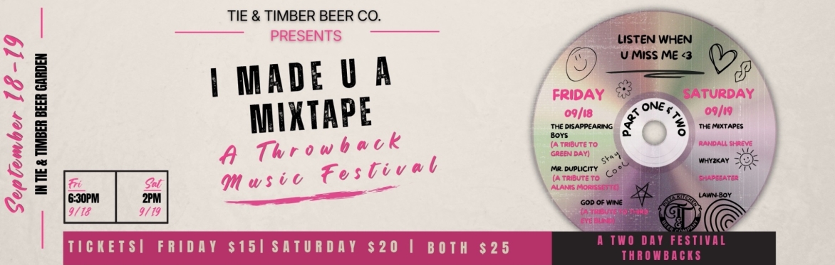 I Made U A Mixtape- A Throwback Music Festival