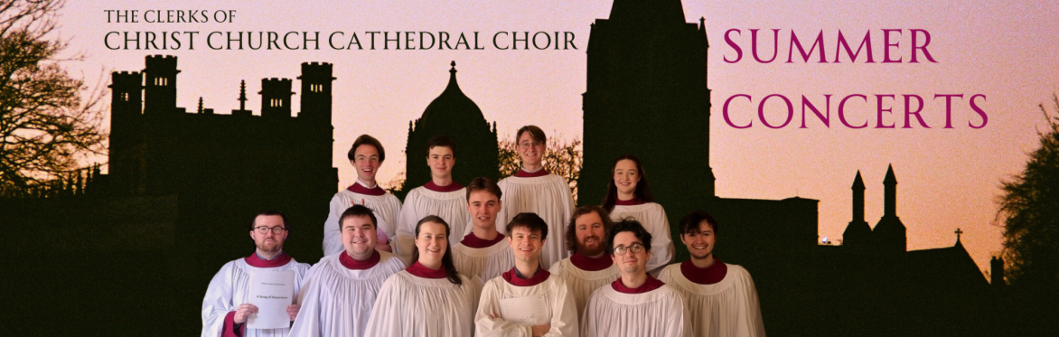 The Clerks of Christ Church Cathedral Choir in Concert