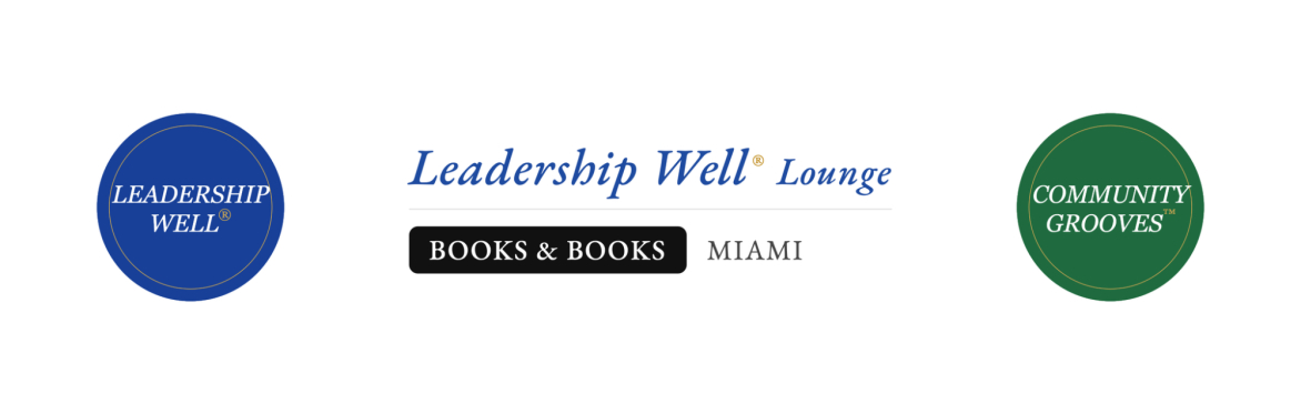 Leadership Well® Lounge at Books & Books Miami