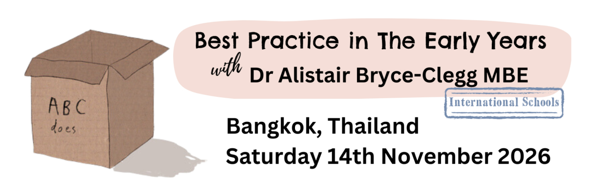 Best Practice in The Early Years (International Schools) - Bangkok, Thailand