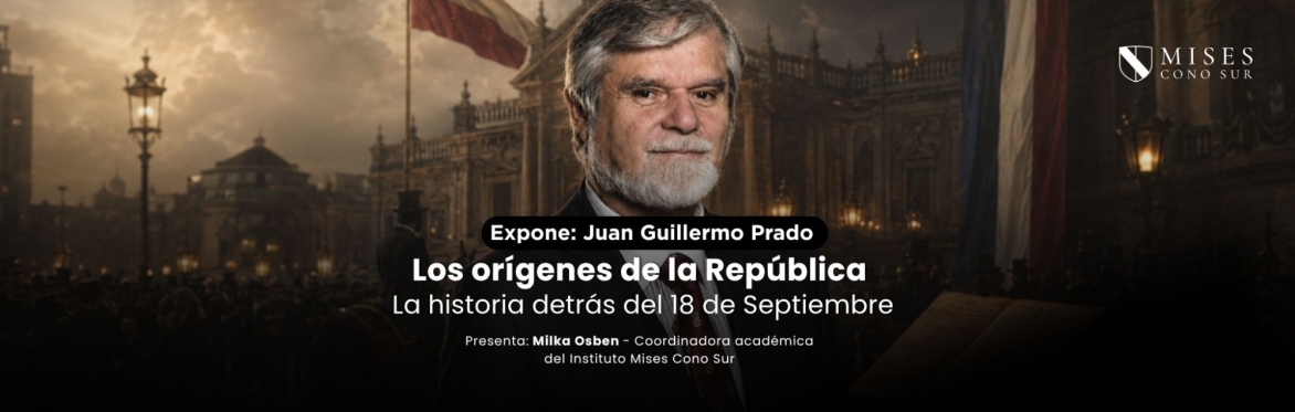 Charla: Los orígenes de la República — La historia detrás del 18 de septiembre
