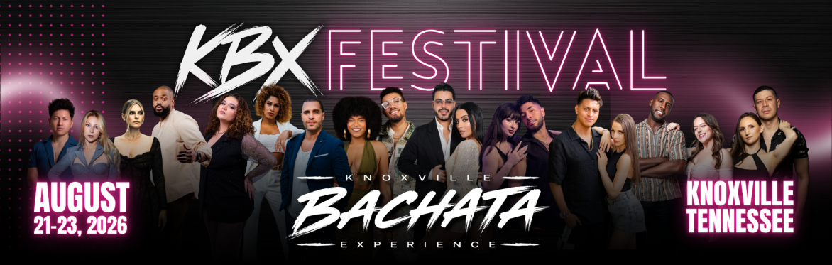 Knoxville Bachata Experience (KBX) Festival