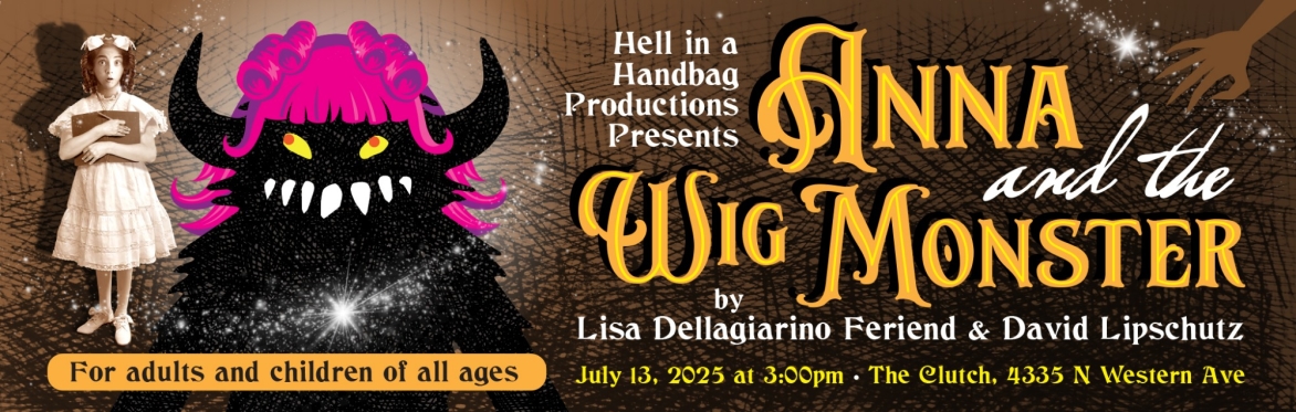 Anna and The Wig Monster- For all ages