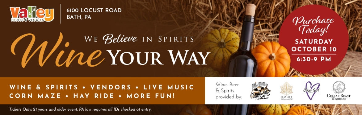 Wine Your Way at Valley Fruits & Veggies Fall Fest 2024