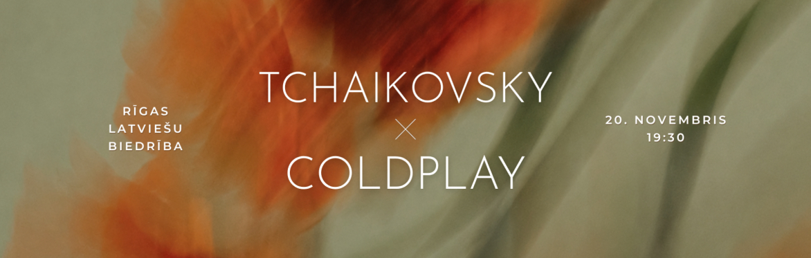 Tchaikovsky × Coldplay