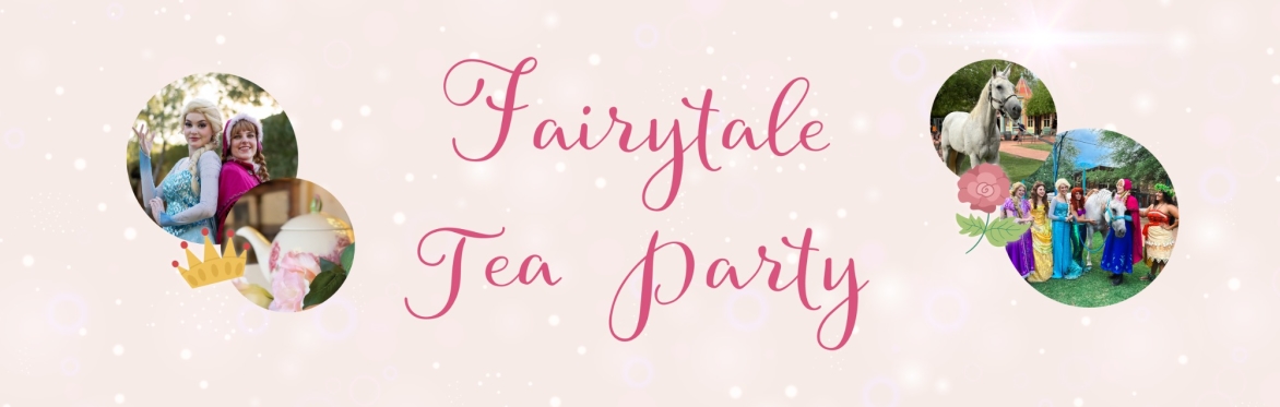 A tea pot and flowers with texting saying Fairytale Tea Party