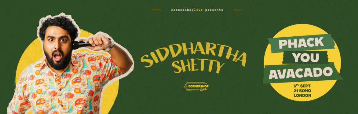 Siddhartha Shetty - Phack You Avacado