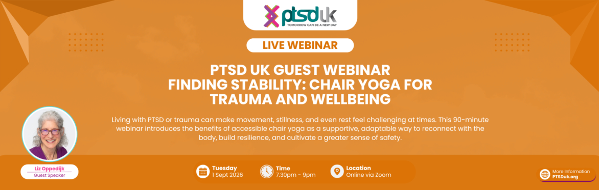 PTSD UK Guest Webinar - Finding Stability: Chair Yoga for Trauma and Wellbeing