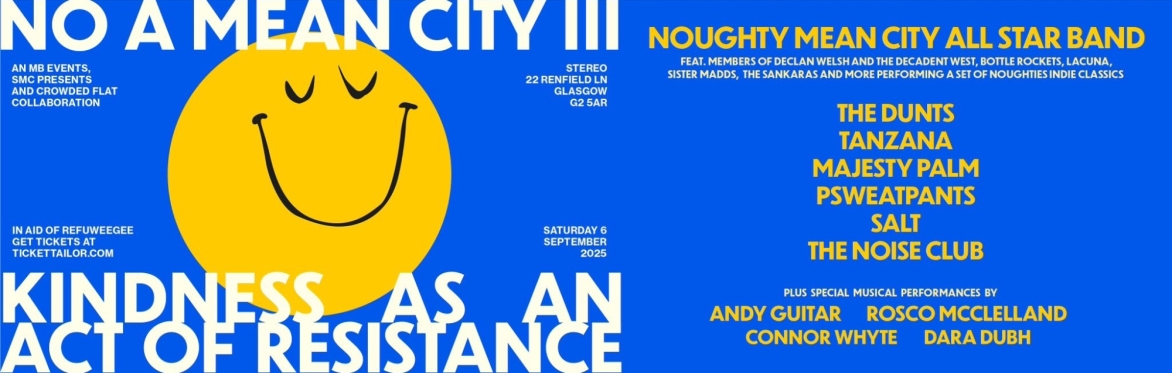 No A Mean City III: Kindness as an Act of Resistance