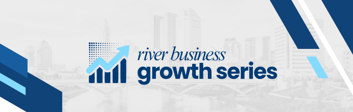 River Business Growth Series: EOS with Chad Eddy