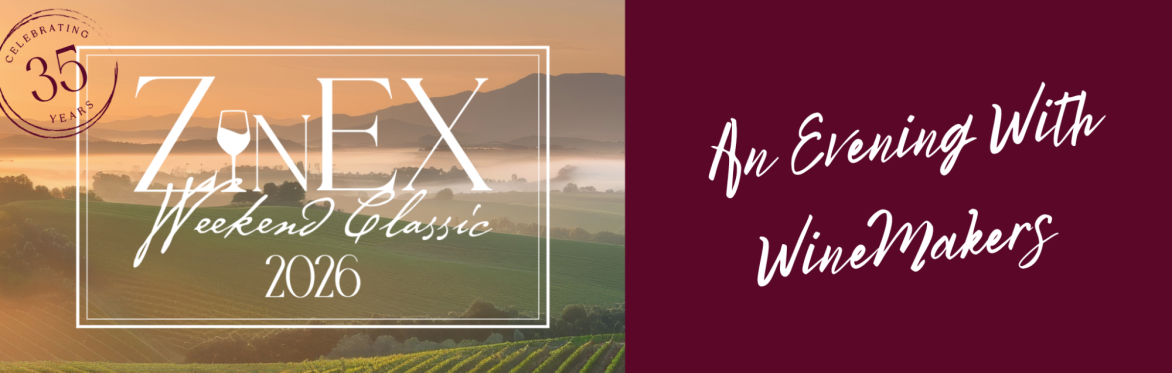 ZinEX 2026 - Evening with Winemakers Auction & Dinner