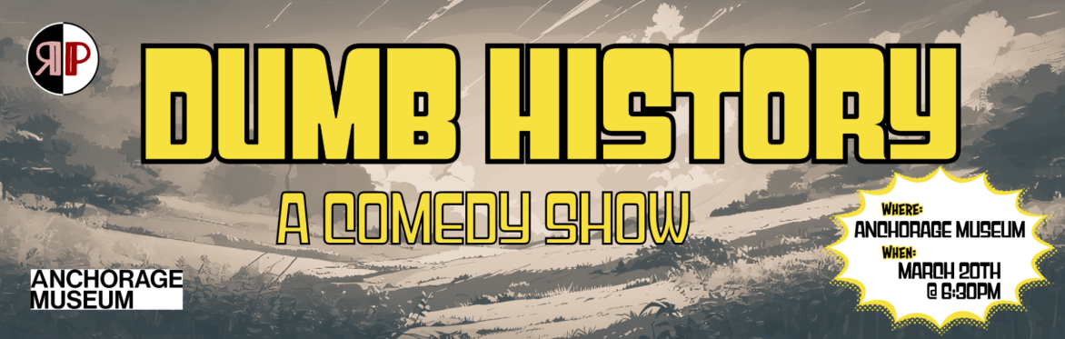 Dumb History: A Comedy Show