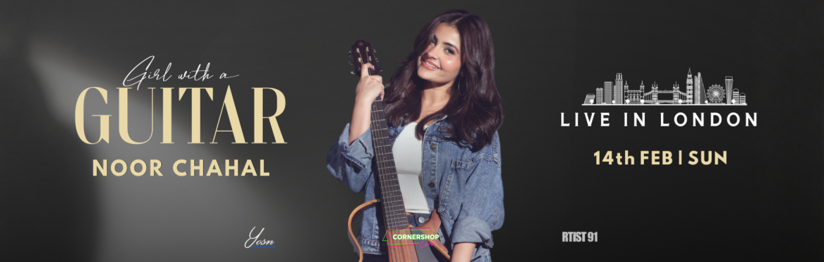 Noor Chahal - Girl with a Guitar - London
