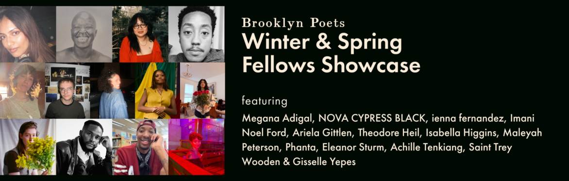 Brooklyn Poets Winter & Spring Fellows Showcase