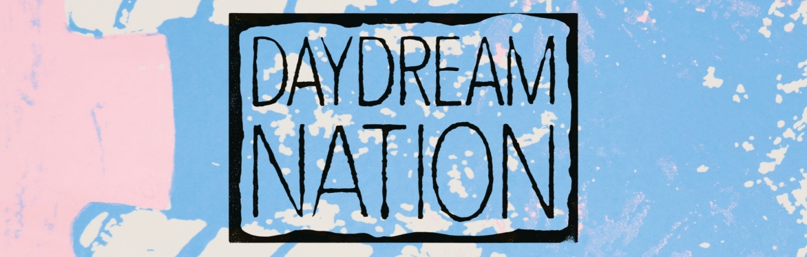 Daydream Nation #13 - Birthday Fest!
