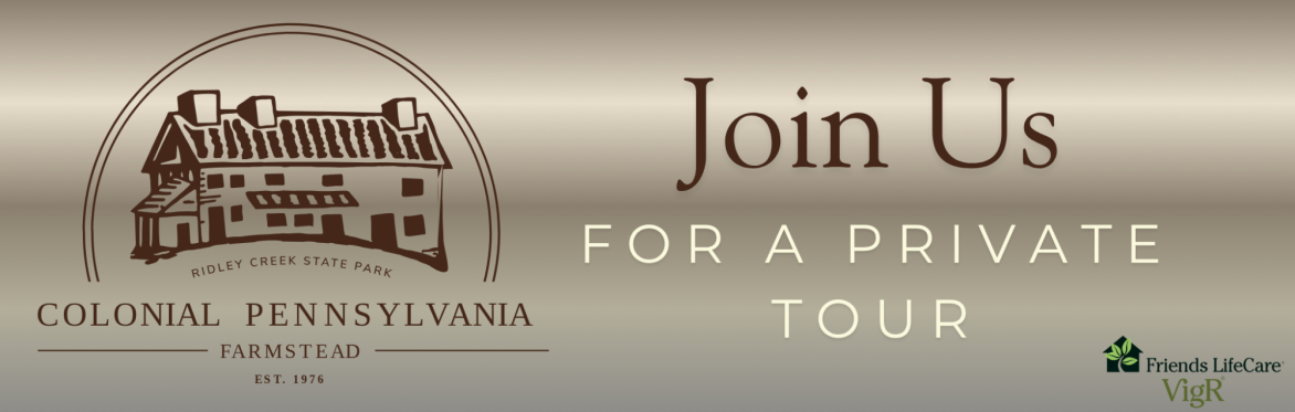 Private Tour of Colonial Farmstead