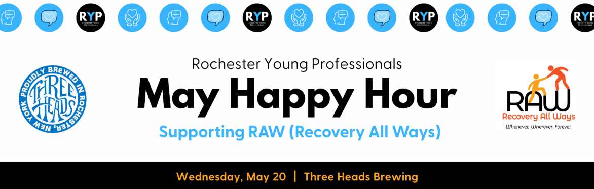 RYP May Happy Hour Supporting RAW (Recovery All Ways)