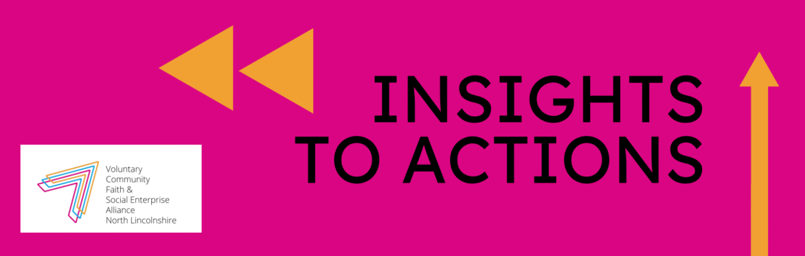 Insights to Actions - VCFSE Alliance NL - Assembly 2 in Scunthorpe