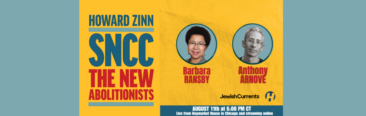 Barbara Ransby and Anthony Arnove in Conversation on SNCC: The New Abolitionists