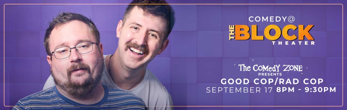 Comedy Zone Presents: Good Cop/ Rad Cop