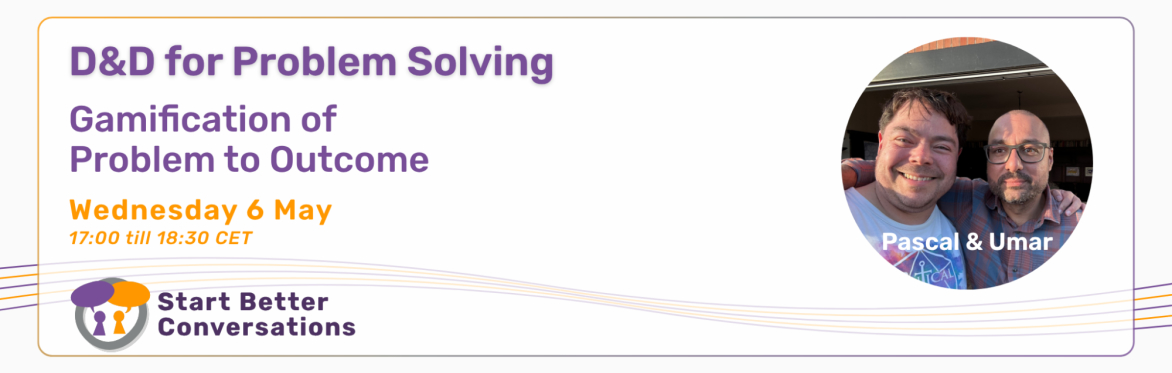 D&D for Problem Solving - Gamification of Problem to Outcome