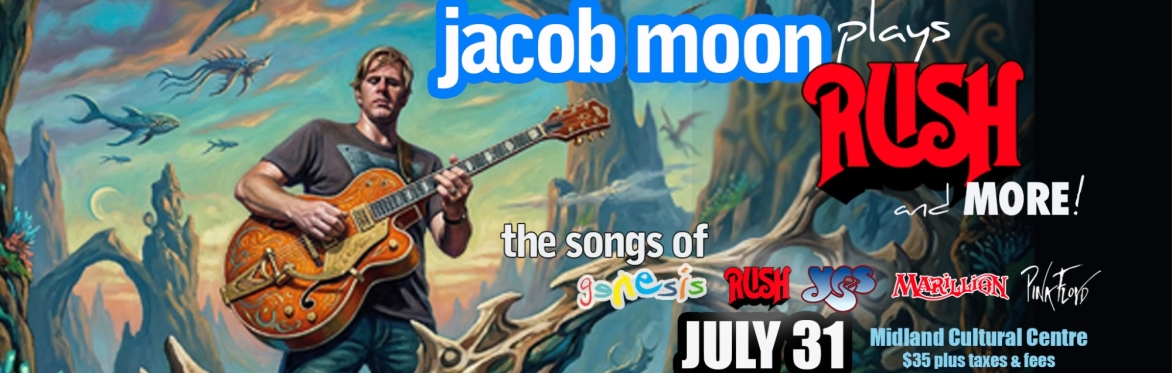 Jacob Moon Plays RUSH - and MORE!