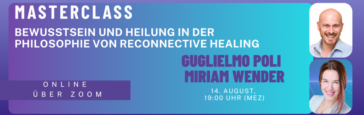 Bewusstsein und Heilung in der Philosophie von Reconnective Healing