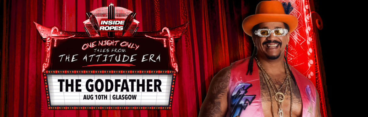 One Night Only With The Godfather - Tales From The Attitude Era!