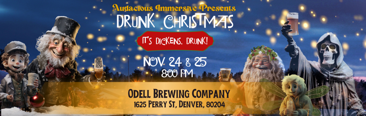 Drunk Christmas - Nov 24 & 25