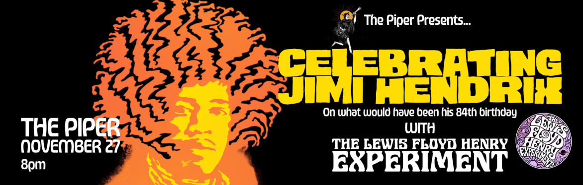 Celebrating Jimi Hendrix (on what would have been his 84th birthday) with Lewes Floyd Henry Experience + guests