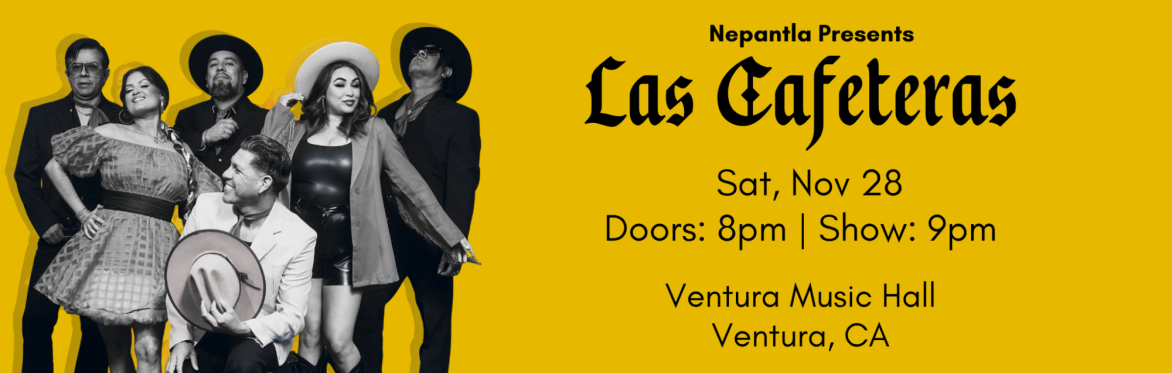 LAS CAFETERAS - Live in Ventura on 11/28!!