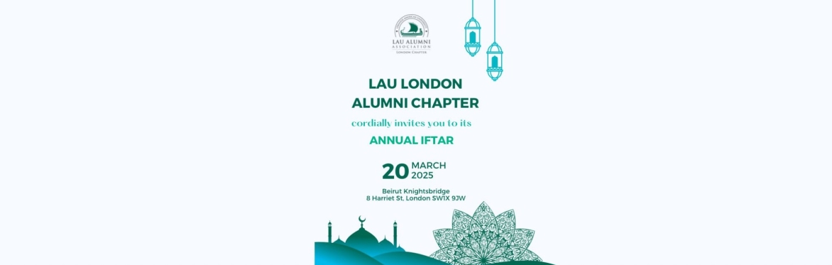 LAU London Chapter Annual Iftar