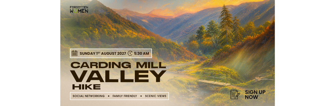 Carding Mill Valley Hike (Challenging) – Sunday 1st August 2027