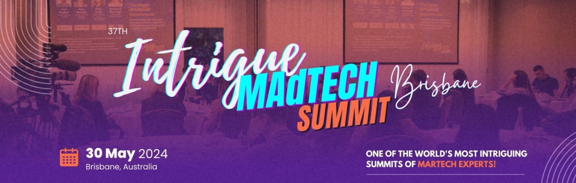 Intrigue MAdTech Summit Brisbane - 2024