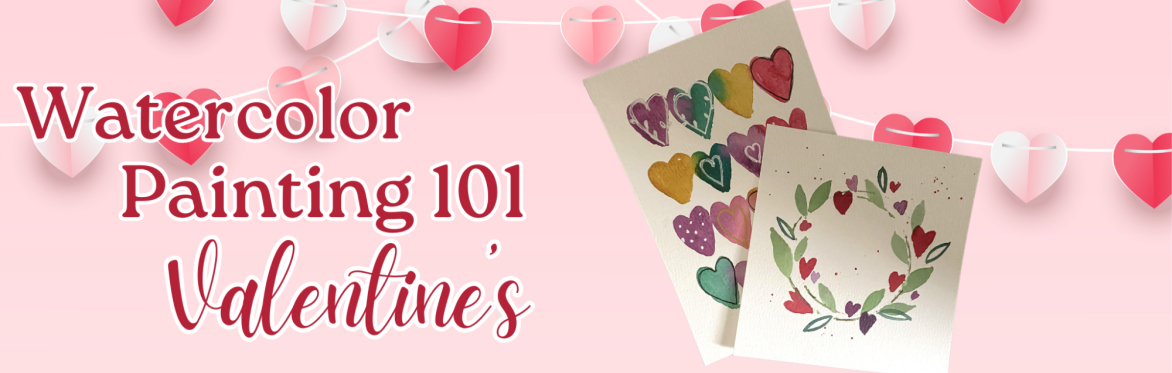 Watercolor Painting 101: Valentine's Day