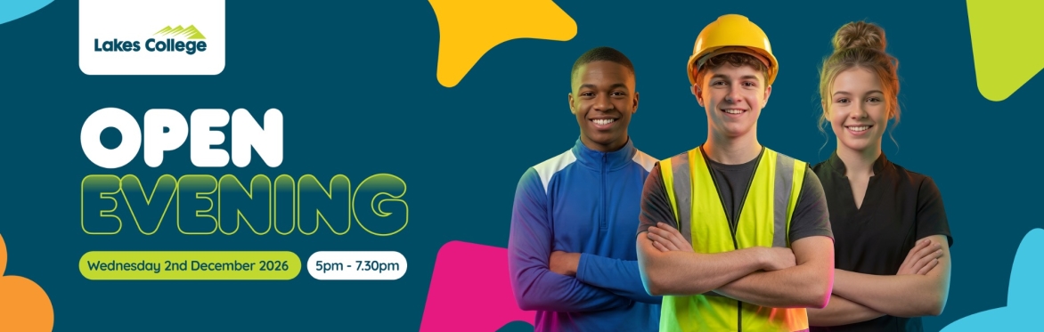 Lakes College Open Day - Wednesday 2nd December