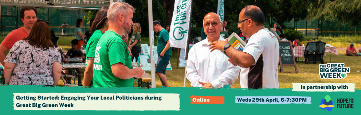 Getting Started: Engaging Your Local Politicians during Great Big Green Week
