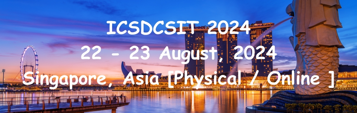 International Conference on Sustainable Development in Computer Science and Information Technology 2024 [ICSDCSIT 2024]