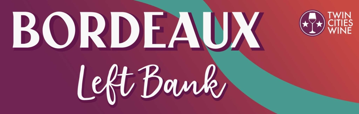 Wine Immersion: Bordeaux's Left Bank