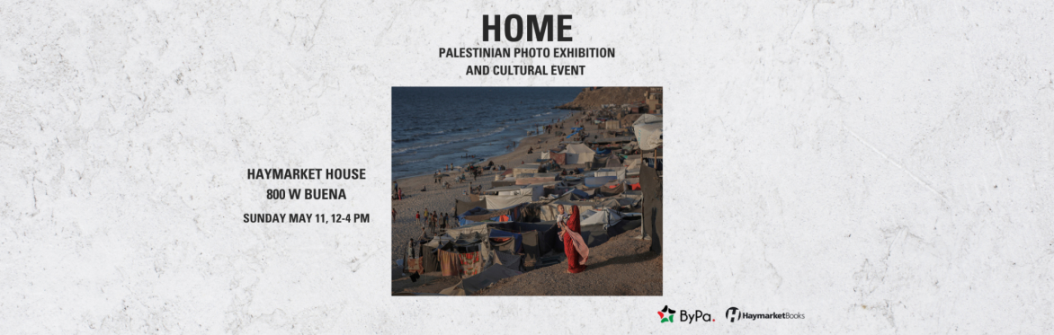 Home: Palestinian Photo Exhibition and Cultural Event