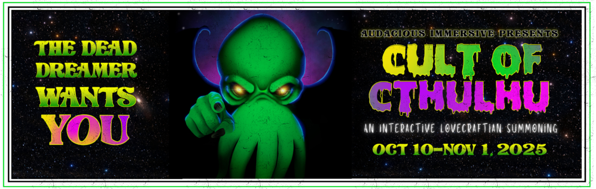 Green Cthulhu points like a recruitment poster with neon text: “Cult of Cthulhu, Oct 10–Nov 1, 2025. The Dead Dreamer Wants YOU.”