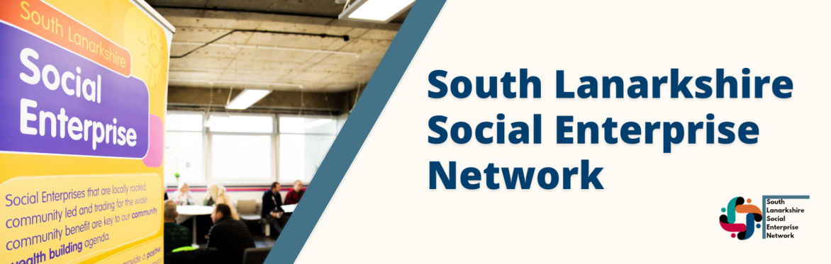 South Lanarkshire Social Enterprise Network (SLSEN) Meeting - February 2025