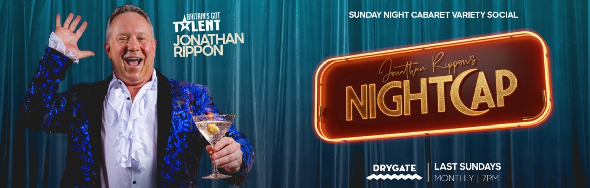 Nightcap - Live Comedy Cabaret Variety Show