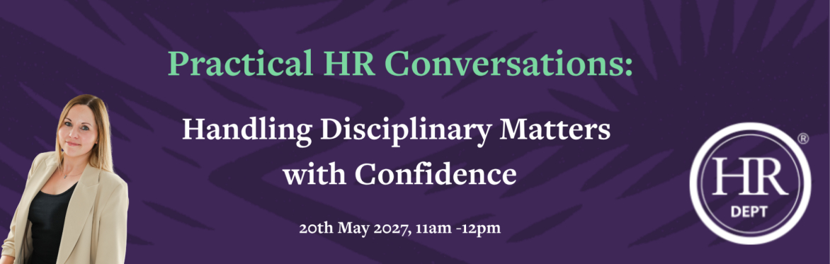 Practical HR Conversations: Handling Disciplinary Matters with Confidence